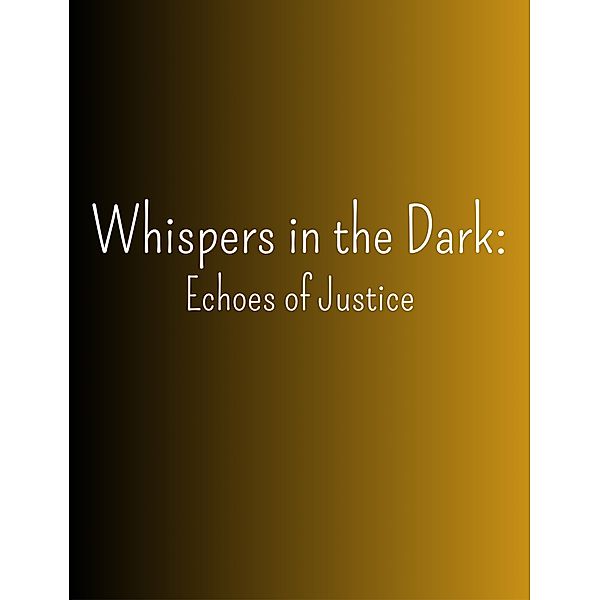 Whispers in the Dark: Echoes of Justice, Filipe Faria