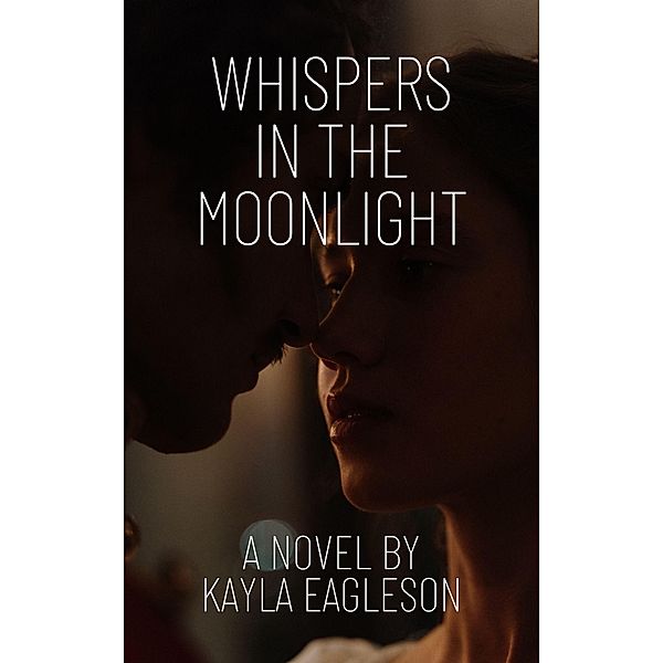 Whispers in the Moonlight, Kayla Eagleson