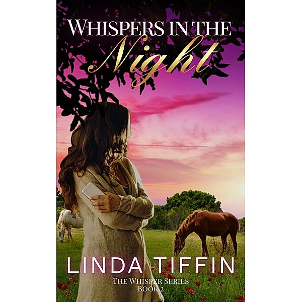 Whispers in the Night (The Whispers Series, #2) / The Whispers Series, Linda Tiffin