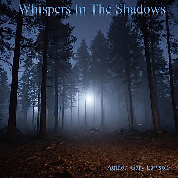 Whispers In The Shadows, Gary Lawson