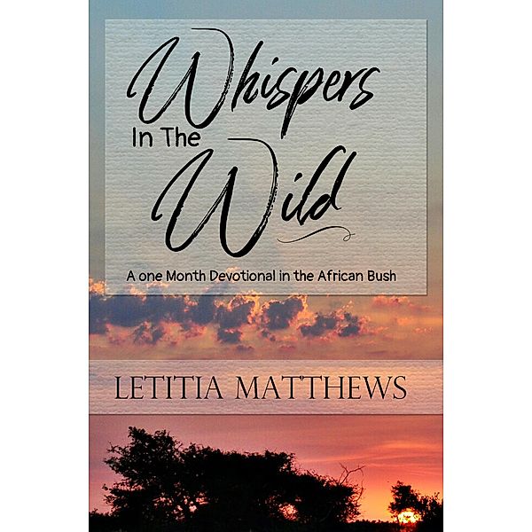 Whispers In The Wild, Letitia Matthews