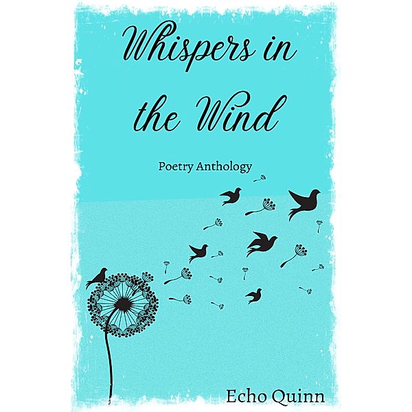 Whispers In The Wind, Poets Choice