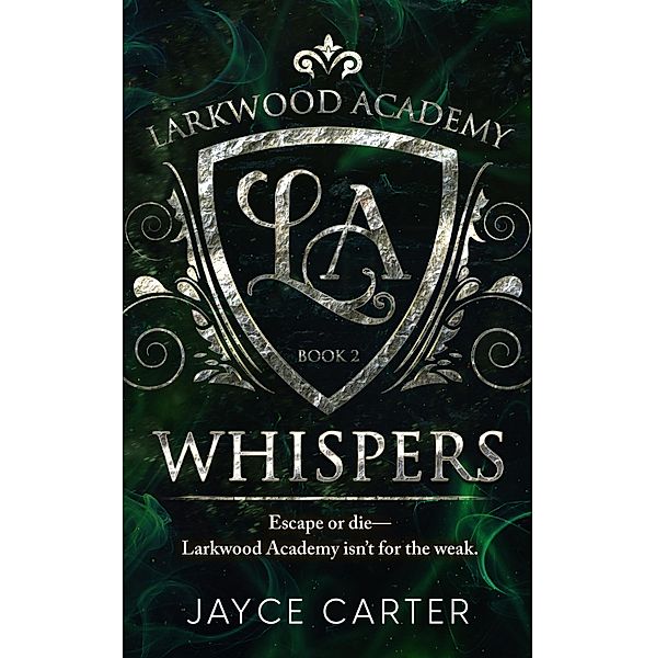 Whispers / Larkwood Academy Bd.2, Jayce Carter