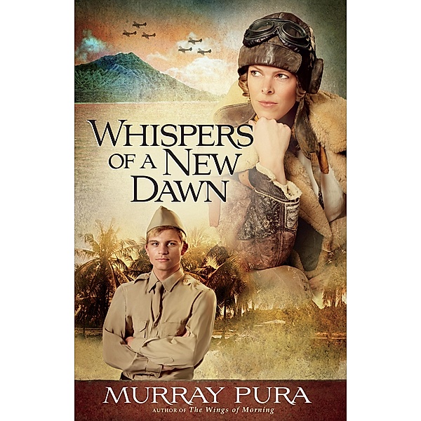 Whispers of a New Dawn / Snapshots in History, Murray Pura