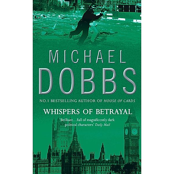 Whispers of Betrayal, Michael Dobbs