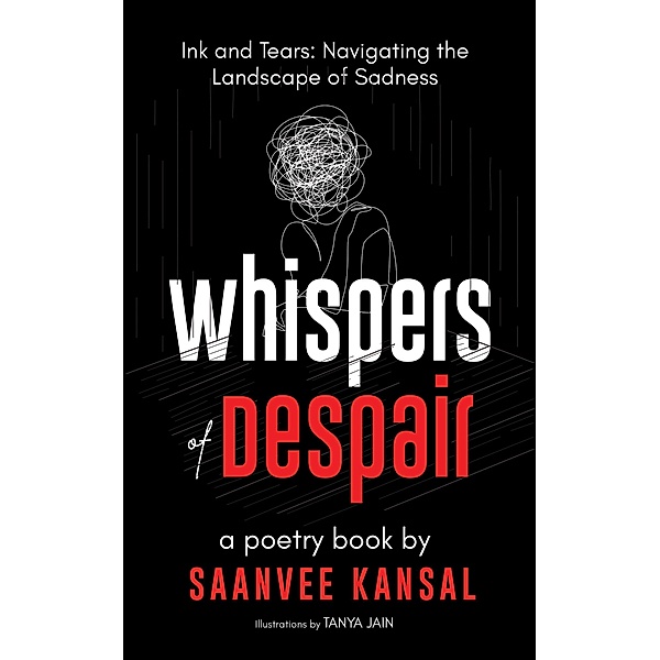 Whispers of Despair, Saanvee Kansal