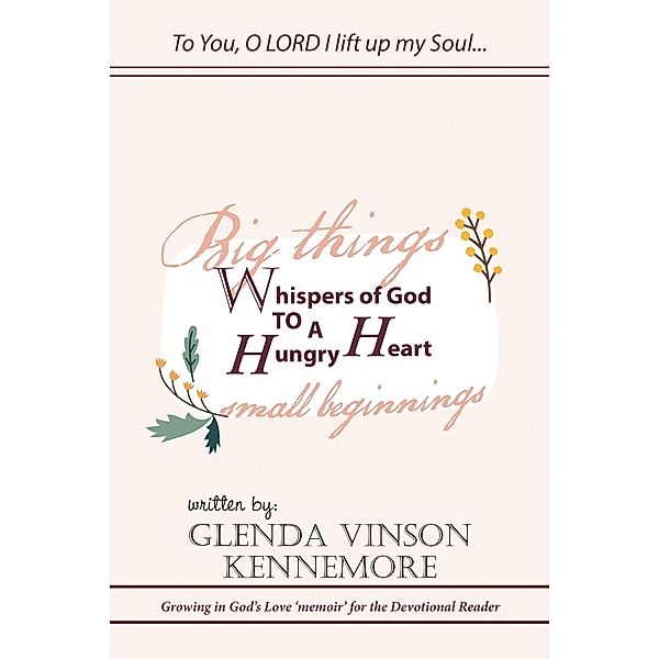 Whispers of God to a Hungry Heart, Glenda Vinson Kennemore