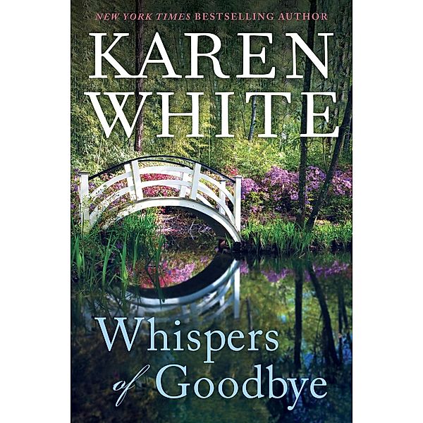 Whispers of Goodbye, Karen White