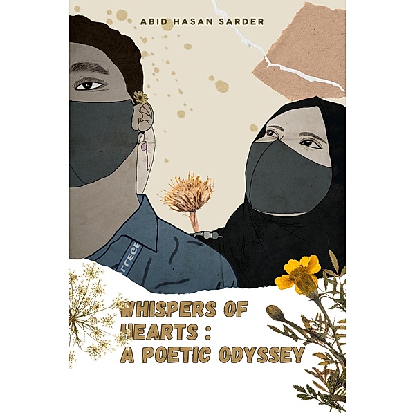 Whispers of Hearts: A Poetic Odyssey, Abid Hasan Sarder
