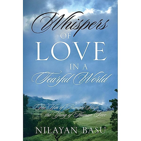 Whispers of Love in a Tearful World, Nilayan Basu