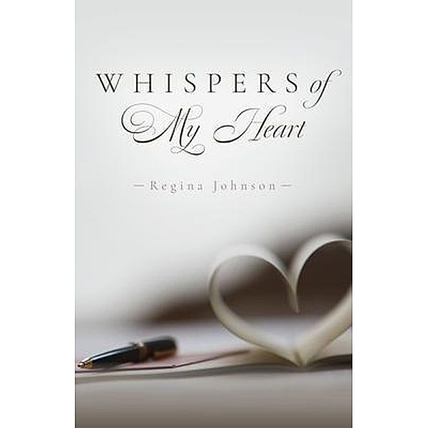 Whispers of My Heart, Regina Johnson