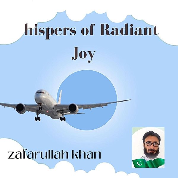 Whispers of Radiant Joy, Zafarullah