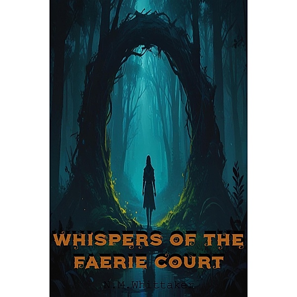 Whispers of the Faerie court, Nicole Whittaker