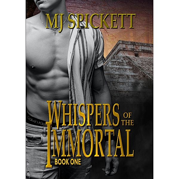 Whispers of the Immortal / Immortal, Mj Spickett