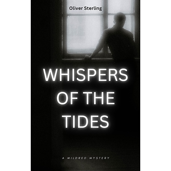 Whispers of the Tides, Anderson Desalles, Oliver Sterling