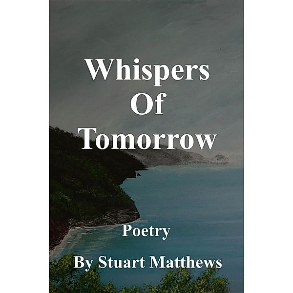 Whispers Of Tomorrow, Stuart Matthews