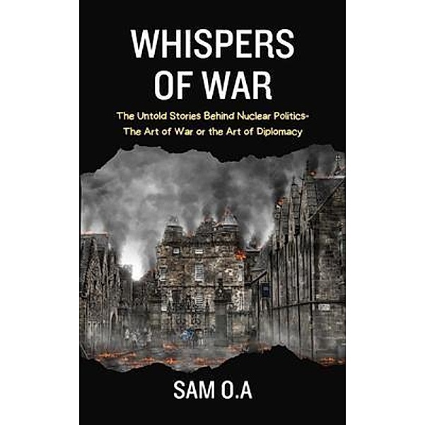 Whispers of War, Sam O. A