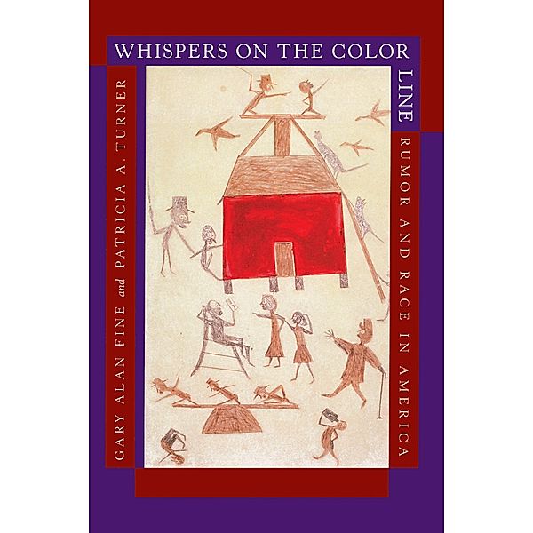 Whispers on the Color Line, Gary Alan Fine, Patricia A. Turner