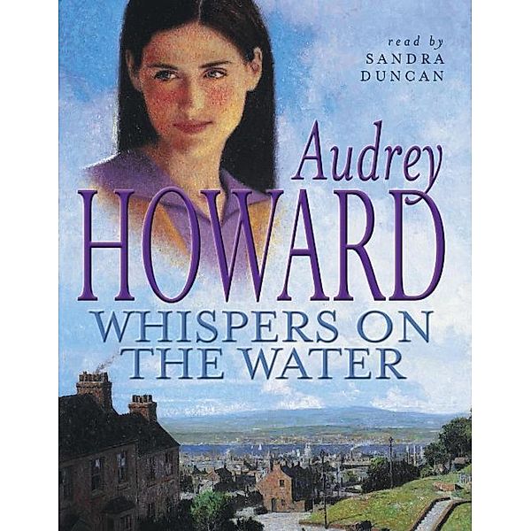 Whispers on the Water, Audrey Howard