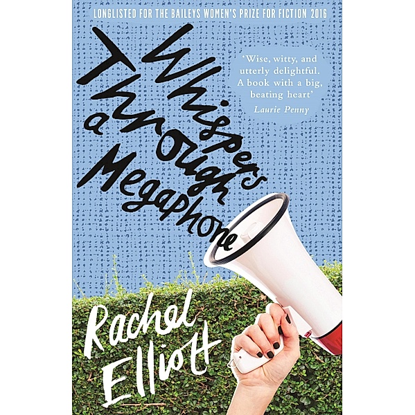 Whispers Through a Megaphone, Rachel Elliott