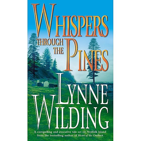 Whispers Through the Pines, Lynne Wilding