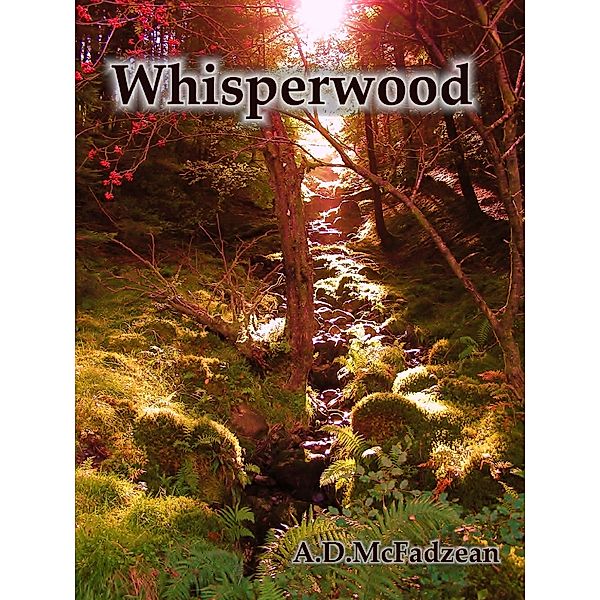 Whisperwood, A.D. McFadzean