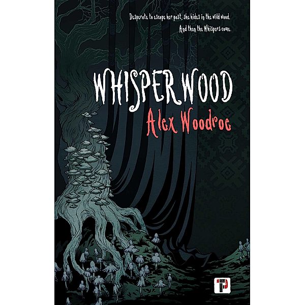 Whisperwood, Alex Woodroe