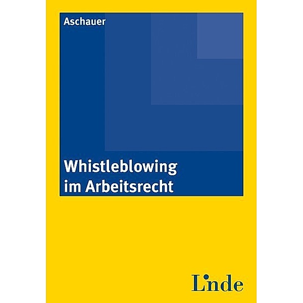 Whistleblowing im Arbeitsrecht (f. Österreich), Paula Aschauer