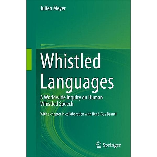 Whistled Languages, Julien Meyer