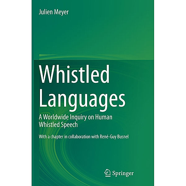 Whistled Languages, Julien Meyer