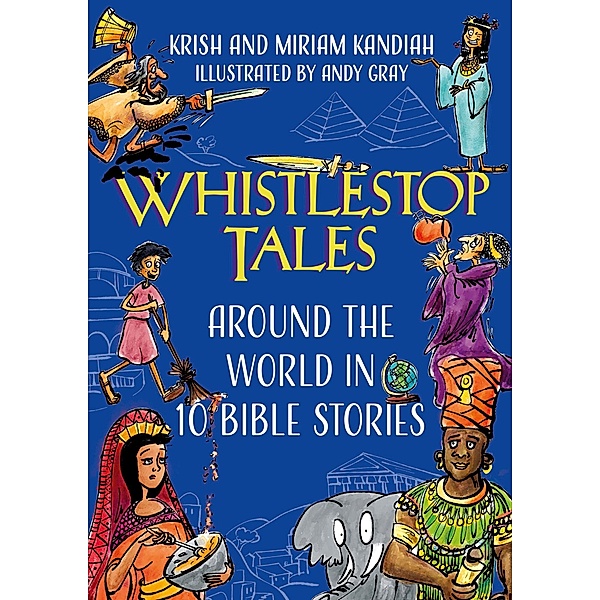 Whistlestop Tales / Young Explorers, Krish Kandiah, Miriam Kandiah