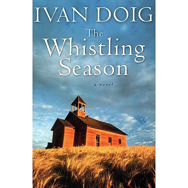 Whistling Season, Ivan Doig