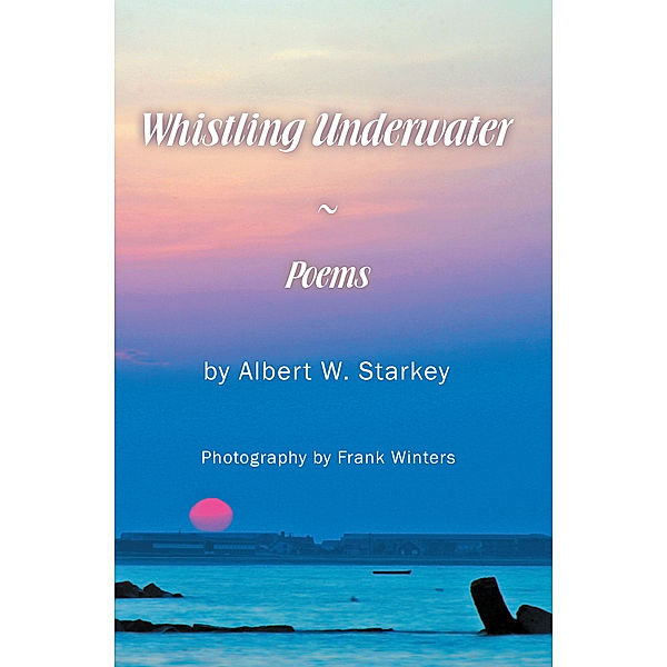 Whistling Underwater, Albert W. Starkey