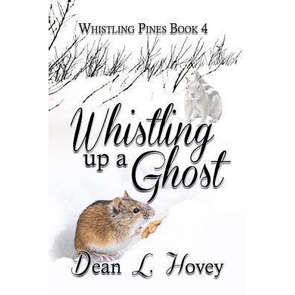 Whistling up a Ghost, Dean L. Hovey