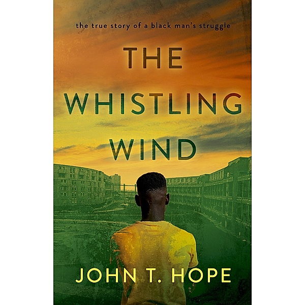 Whistling Wind, John T Hope