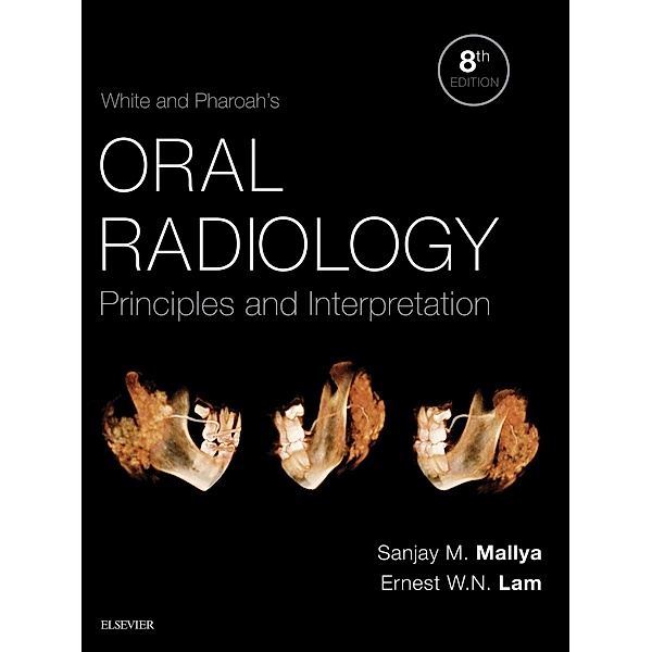 White and Pharoah's Oral Radiology E-Book, Stuart C. White, Michael J. Pharoah