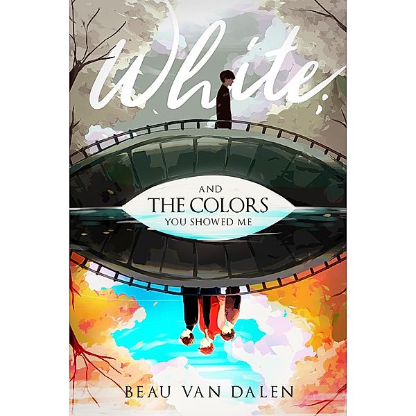 White; and the colors you showed me., Beau Van Dalen