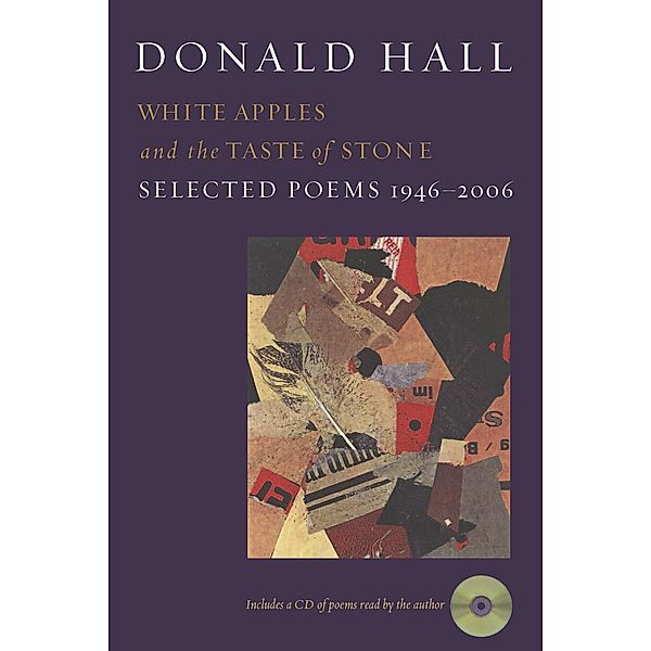 White Apples and the Taste of Stone, Donald Hall