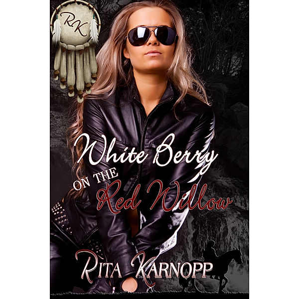 White Berry on the Red Willow, Rita Karnopp