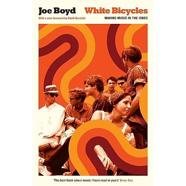 White Bicycles, Joe Boyd