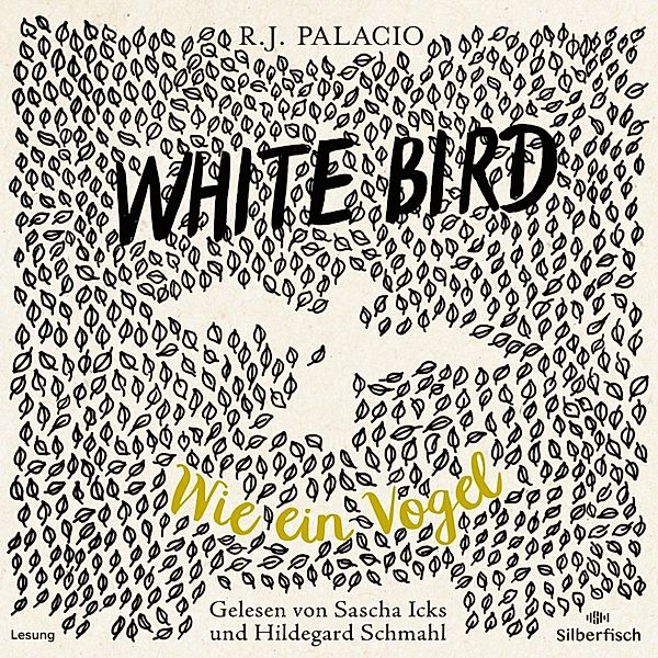 White Bird - Wie ein Vogel, R. J. Palacio