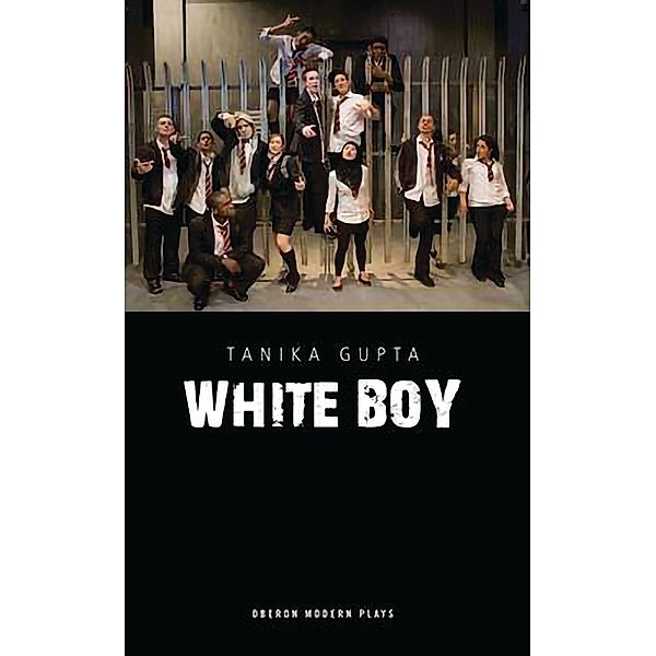White Boy / Oberon Modern Plays, Tanika Gupta
