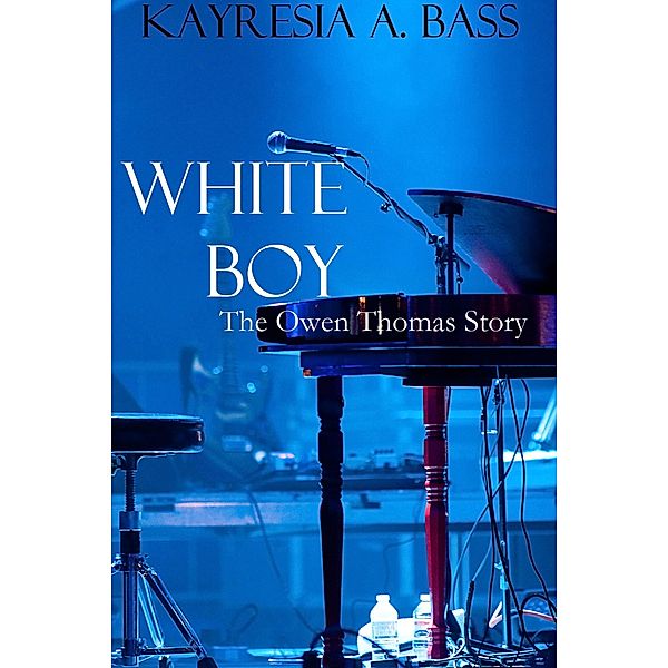 White Boy: The Owen Thomas Story, Kayresia A. Bass