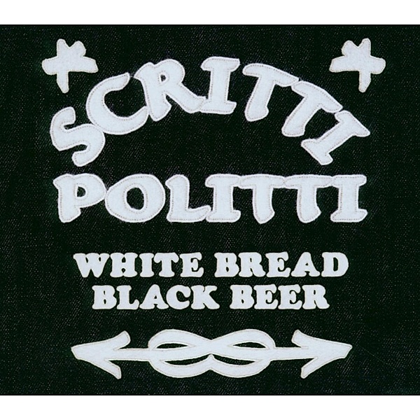 White Bread, Black Beer (Reissue), Scritti Politti