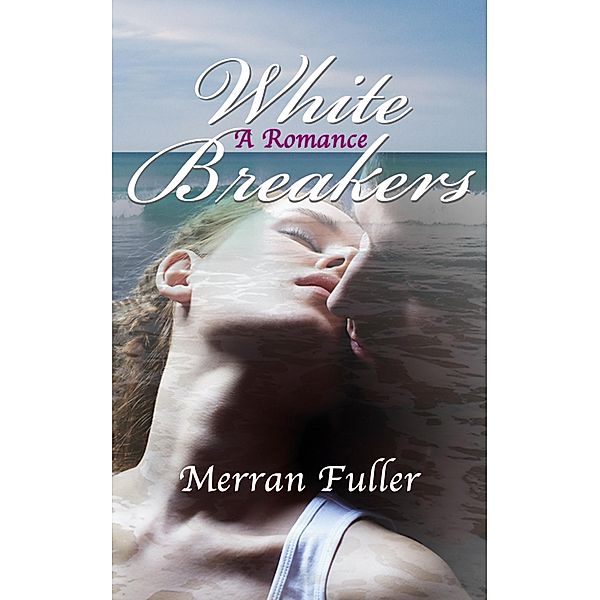 White Breakers, Merran Fuller