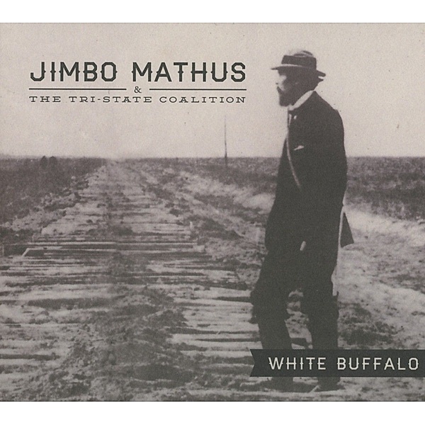 White Buffalo, Jimbo Mathus