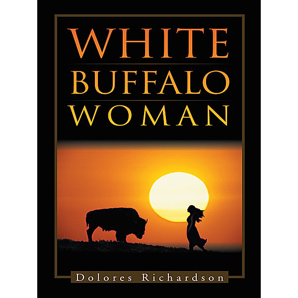 White Buffalo Woman, Dolores Richardson