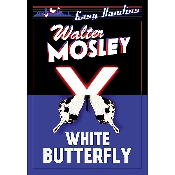 White Butterfly / Easy Rawlins mysteries Bd.3, Walter Mosley