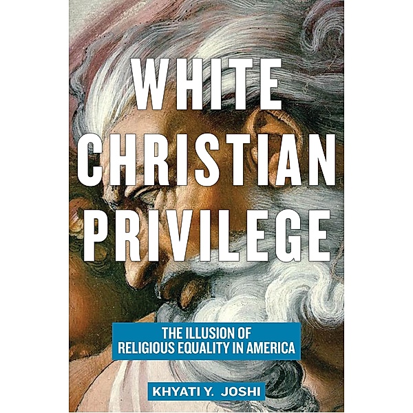 White Christian Privilege, Khyati Y. Joshi