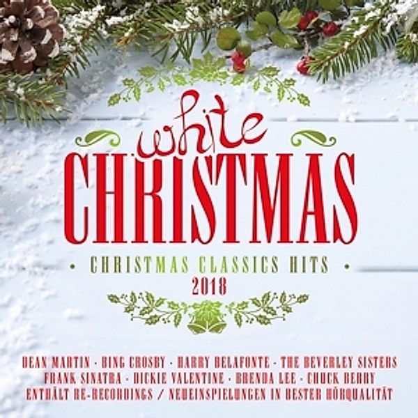 White Christmas 2018 The Christmas Classics Hits, Diverse Interpreten